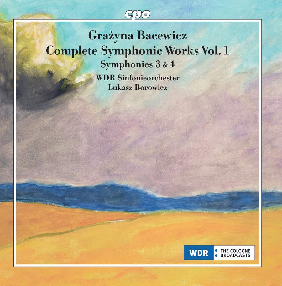BACEWICZ Symphonies Nos 3 & 4 (Borowicz) - Gramophone